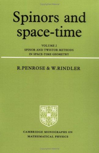 Spinors and Space-Time: Volume 2, Spinor and Twistor Methods in Space-Time Geometry
