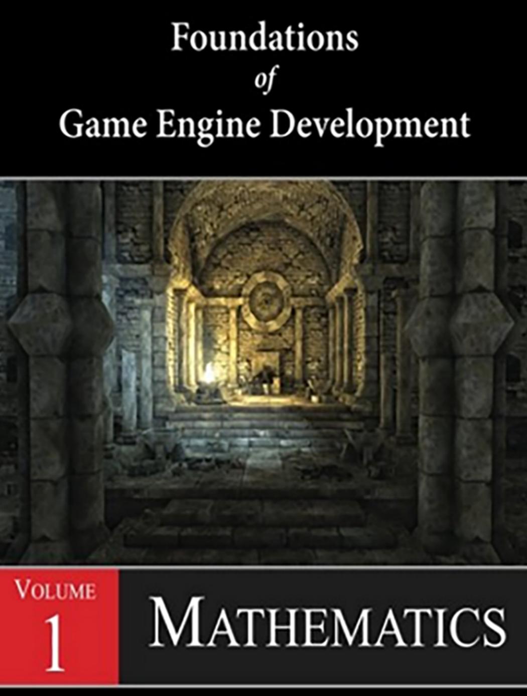 Foundations of Game Engine Development, Volume 1: Mathematics