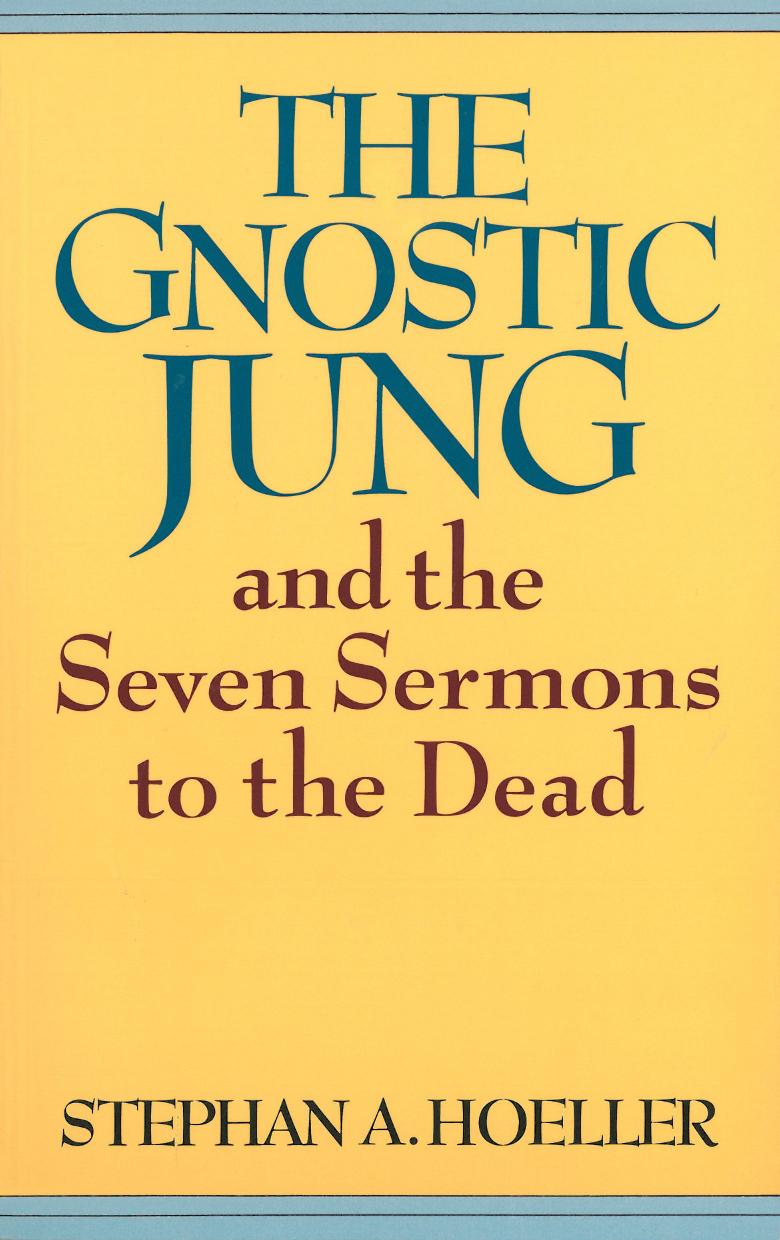 The Gnostic Jung & the Seven Sermons to the Dead