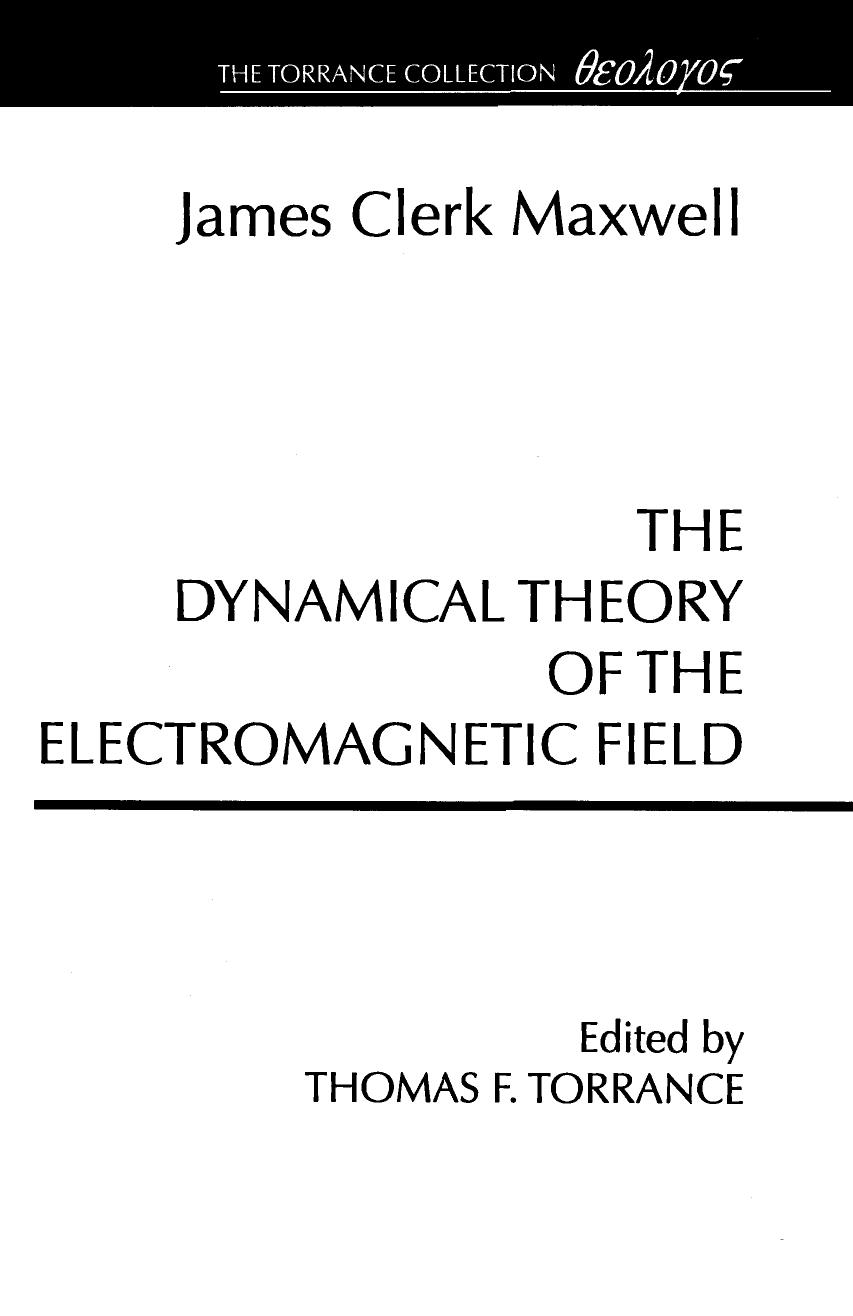 A Dynamical Theory of the Electromagnetic Field (1996)
