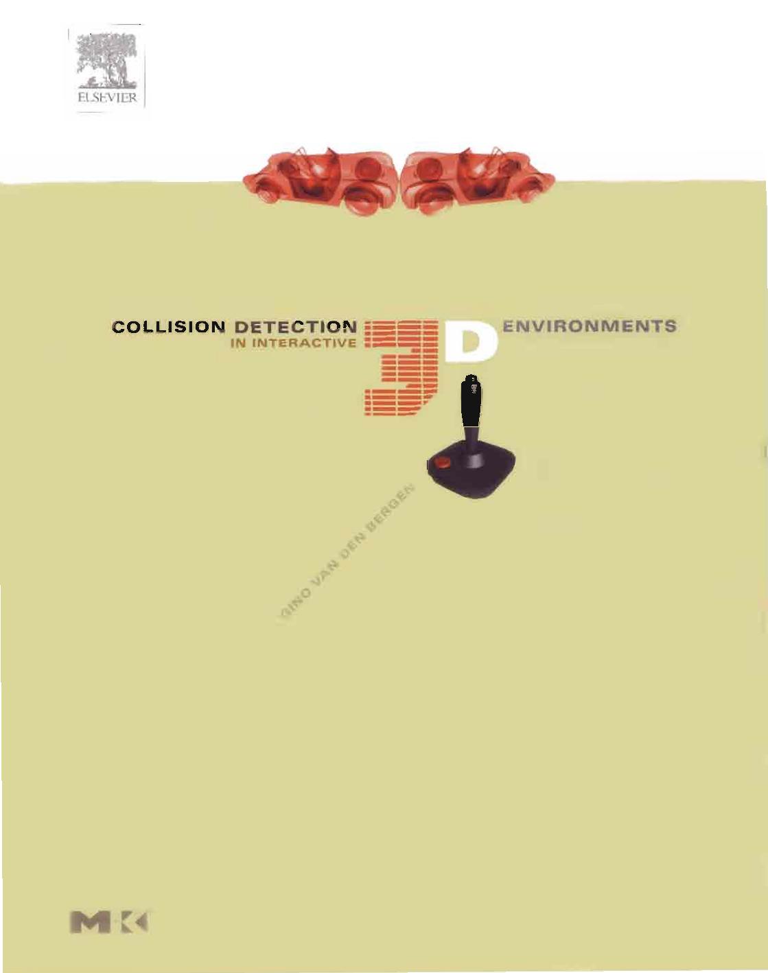 Collision Detection in Interactive 3D Environments