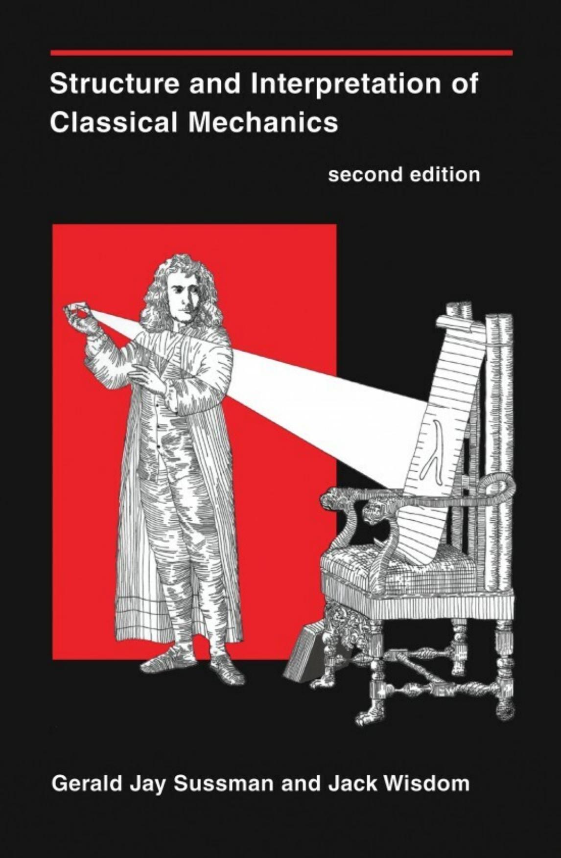 Structure and Interpretation of Classical Mechanics: Second Edition
