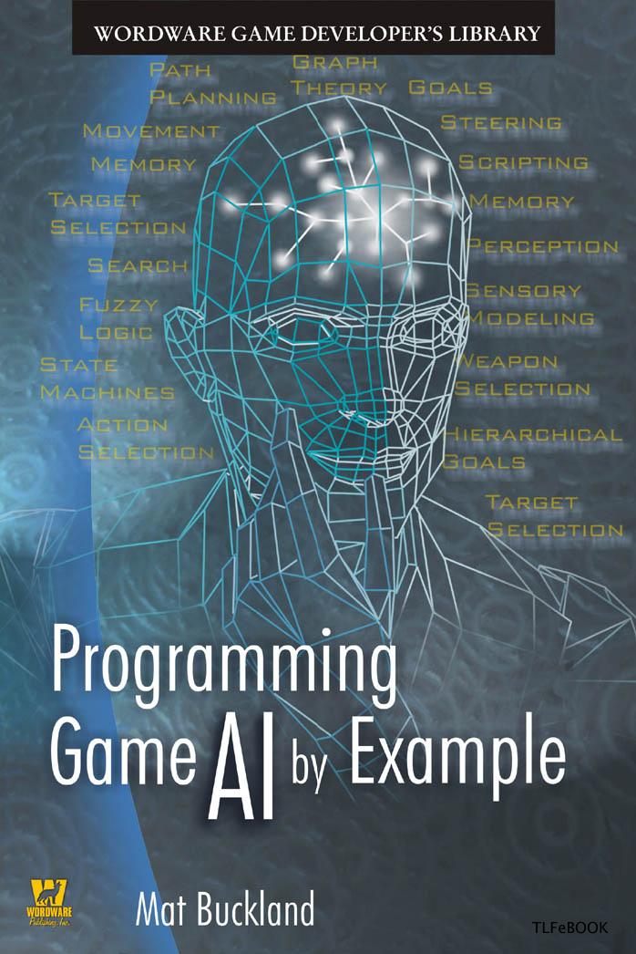 Programming Game AI by Example