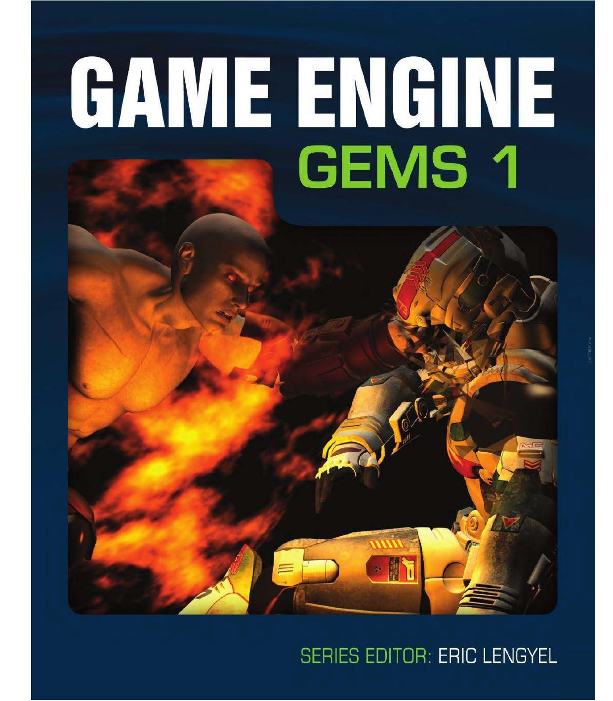Game Engine Gems, Volume One