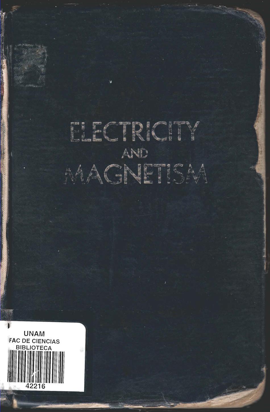 Electricity and Magnetism: An Introduction to the Theory of Electric and Magnetic Fields