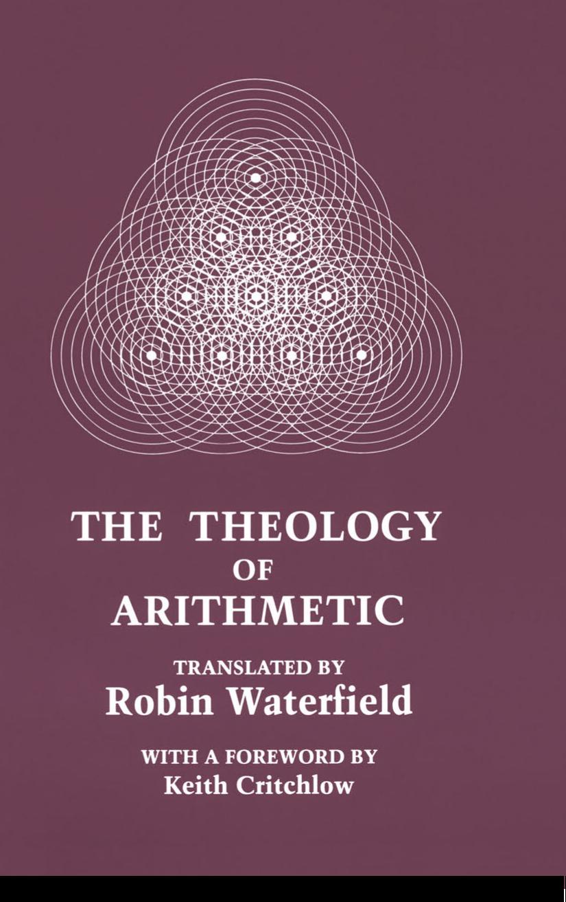 The Theology of Arithmetic: On the Mystical, Mathematical and Cosmological Symbolism of the First Ten Numbers