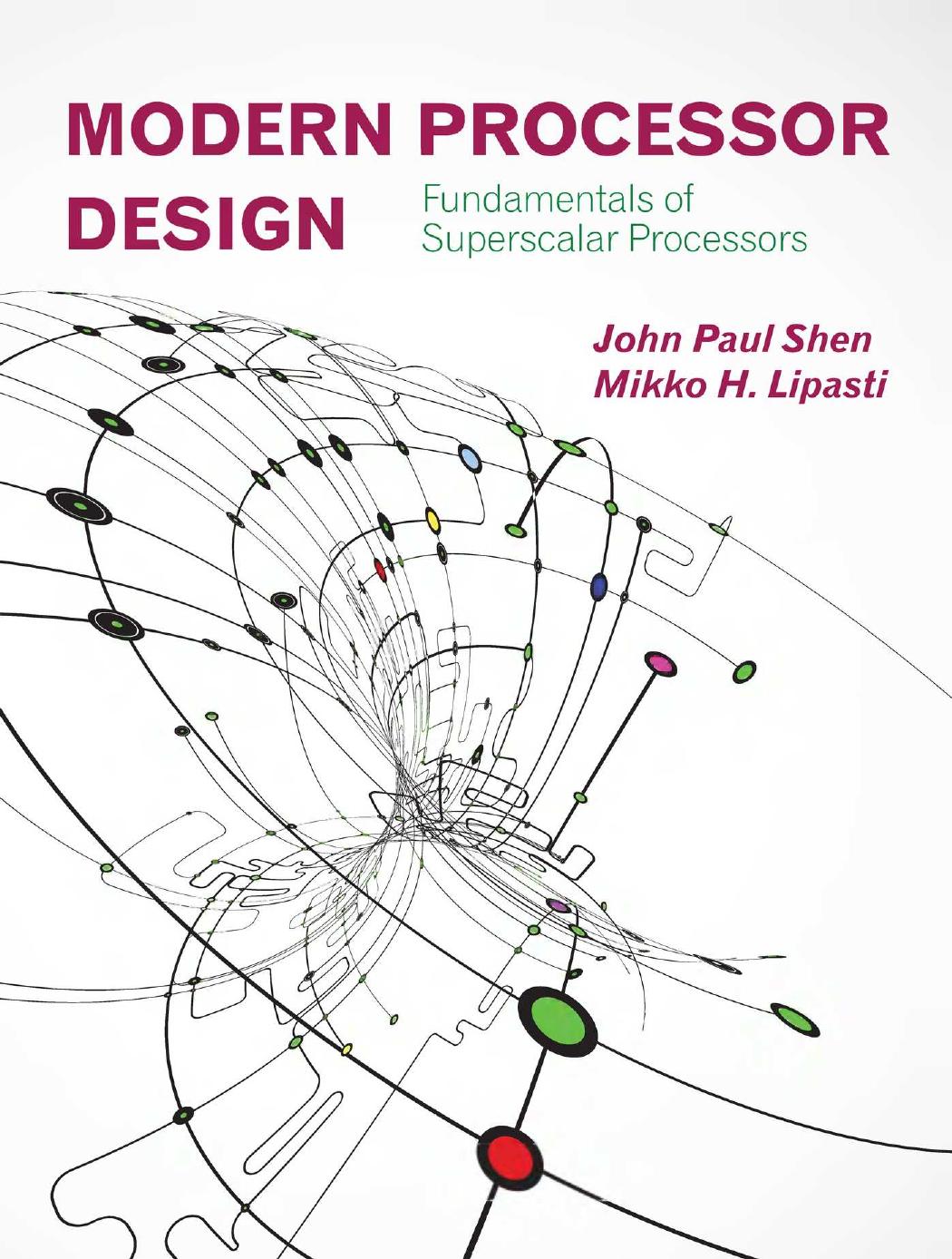 Modern Processor Design: Fundamentals of Superscalar Processors