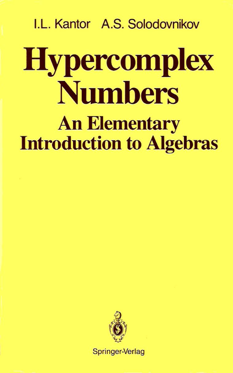 Hypercomplex Numbers: An Elementary Introduction to Algebras