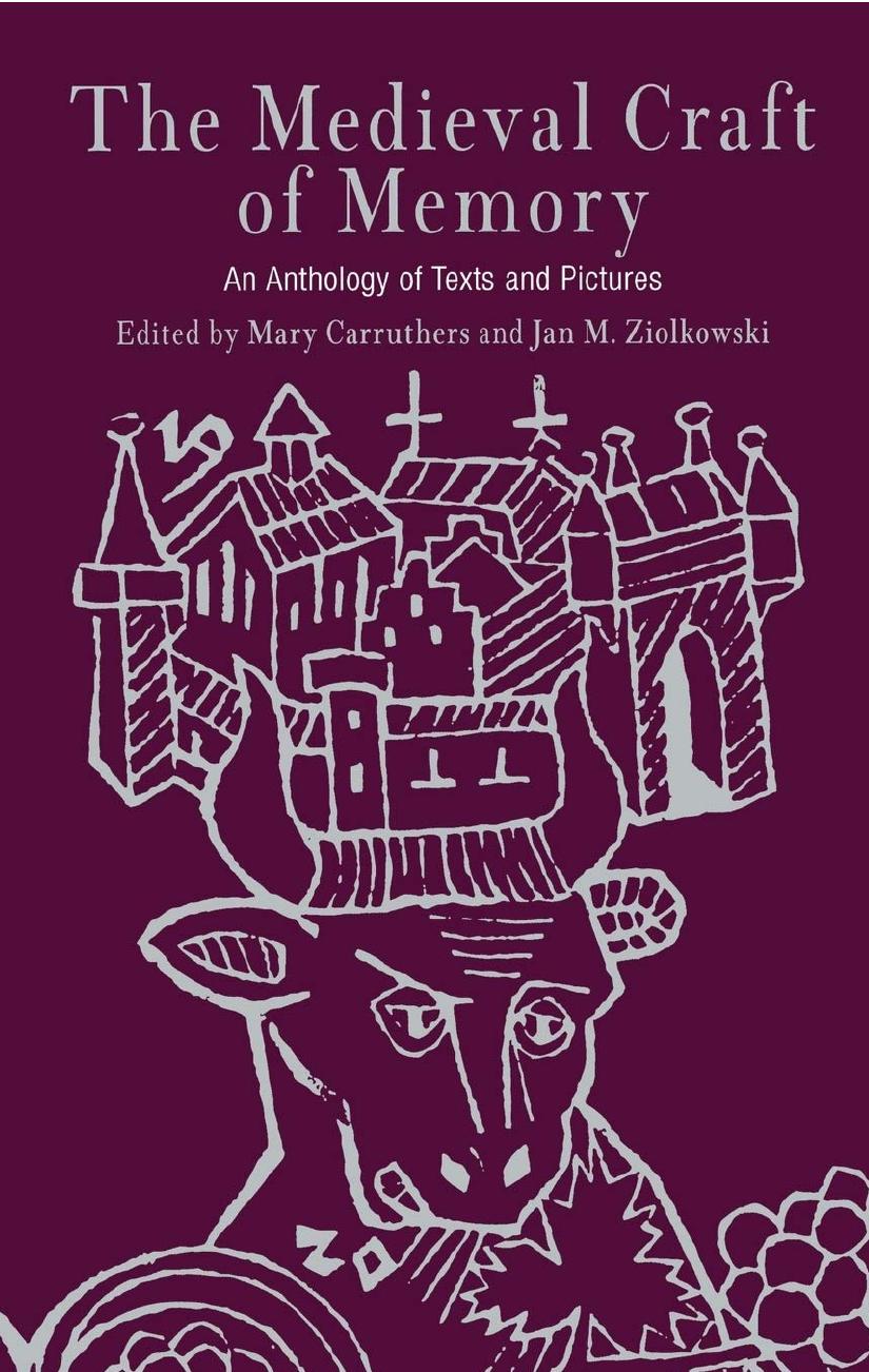 The Medieval Craft of Memory: An Anthology of Texts and Pictures